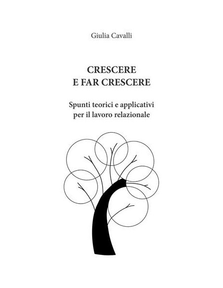 Lavorare nelle relazioni – Libro per professionisti dell’aiuto
