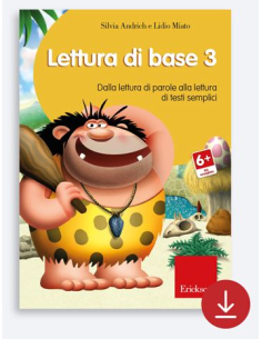 Lettura di base 3 Dalla lettura di parole alla lettura di semplici testi