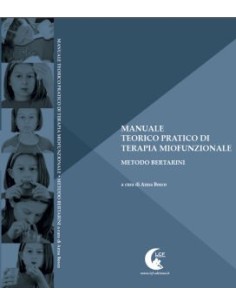 Manuale Teorico Pratico di Terapia Miofunzionale metodo Bertarini